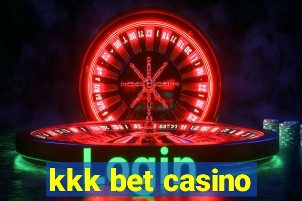 kkk bet casino